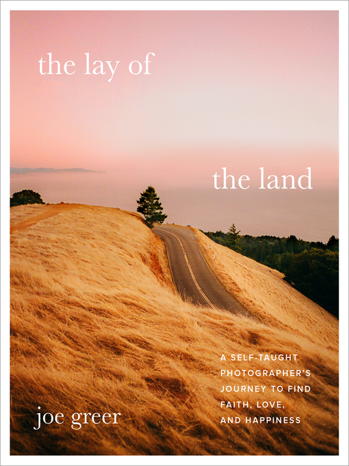 Title details for The Lay of the Land by Joe Greer - Available